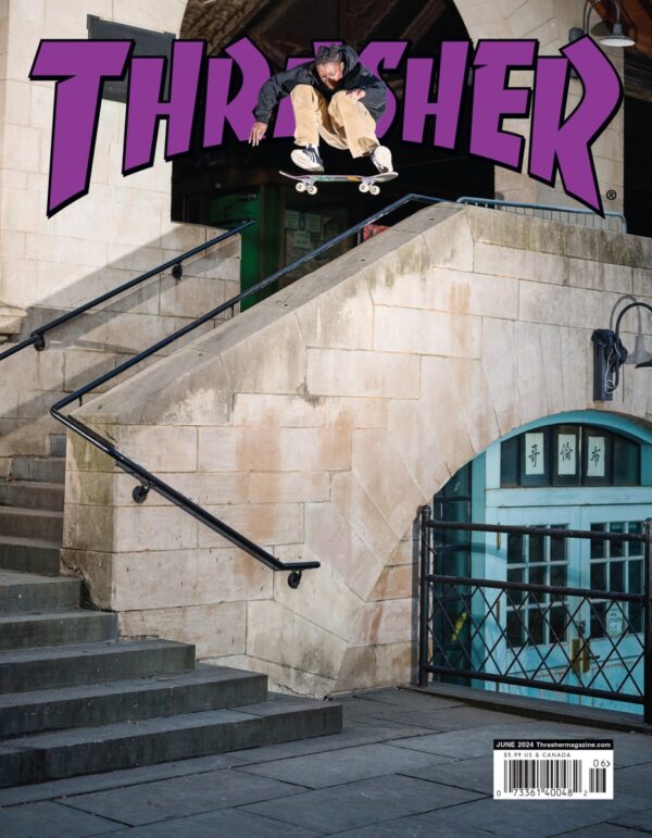 THRASHER MAGAZINE JUNE 2024