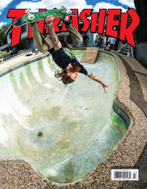 THRASHER MAGAZINE JULY 2024