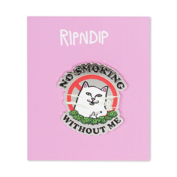 RIPNDIP NO SMOKING PIN