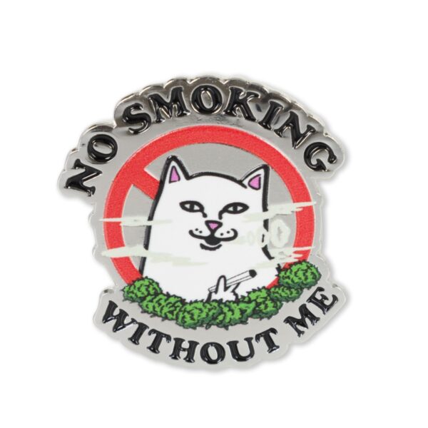 RIPNDIP NO SMOKING PIN